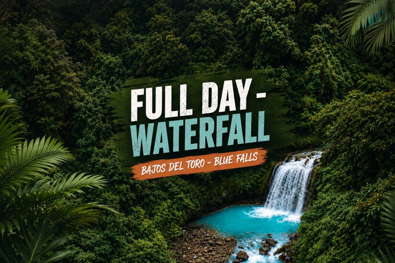 FULL-DAY WATERFALL EXPERIENCE 